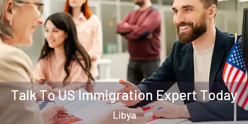  Talk To US Immigration Expert Today Libya