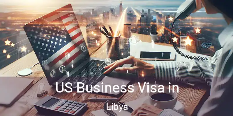  US Business Visa in Libya