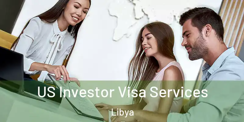  US Investor Visa Services Libya