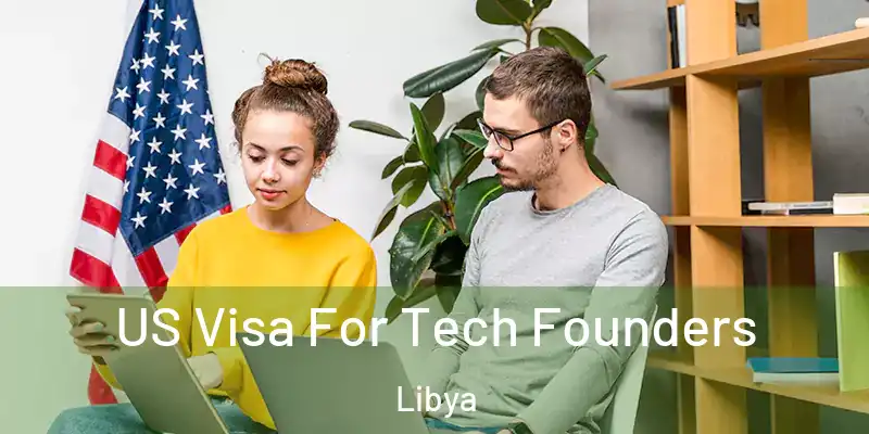  US Visa For Tech Founders Libya