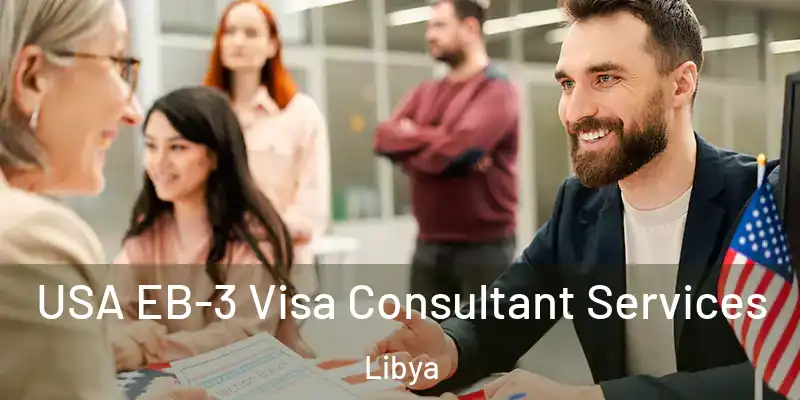  USA EB-3 Visa Consultant Services Libya